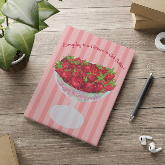 “Everyday is a Chance to get Better” | Hardcover Journal