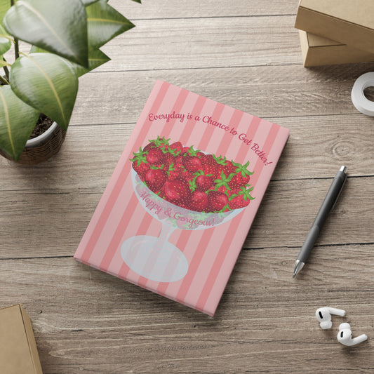 “Everyday is a Chance to get Better” | Hardcover Journal