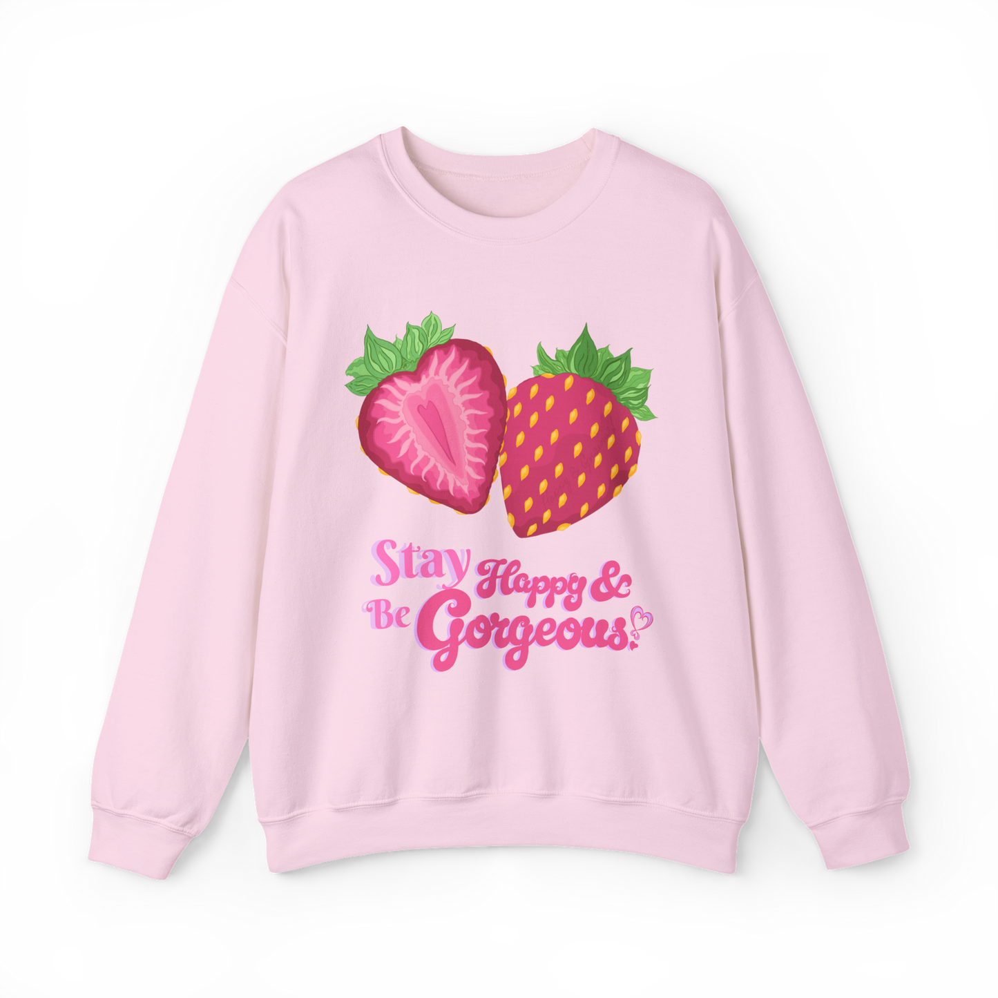 Stay Happy Strawberries | Sweatshirt