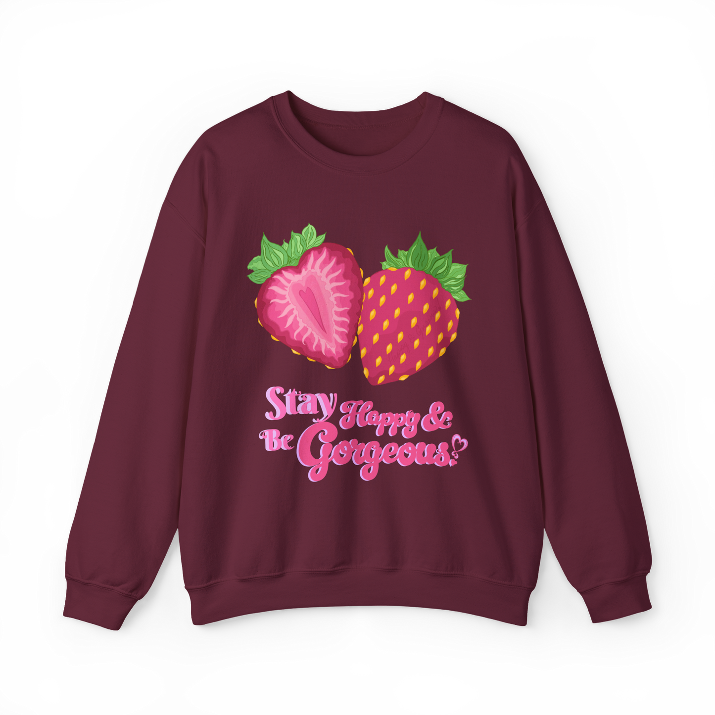 Stay Happy Strawberries | Sweatshirt