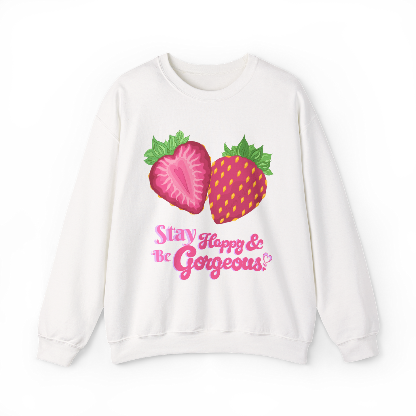 Stay Happy Strawberries | Sweatshirt