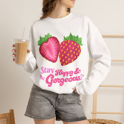 Stay Happy Strawberries | Sweatshirt