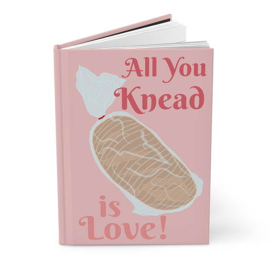All You Knead is Love | Hardcover Journal
